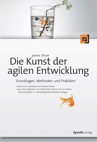 Abbildung von: Die Kunst der agilen Entwicklung - dpunkt