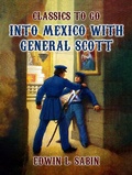 Cover: Into Mexico with General Scott - OTB eBook publishing