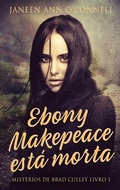 Cover: Ebony Makepeace esta morta - Next Chapter