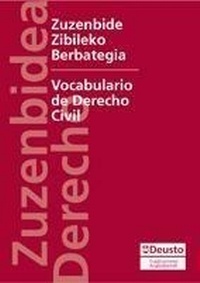 Abbildung von: Zuzenbide zibileko berbatageia = Vocabulario de derecho civil - Universidad de Deusto