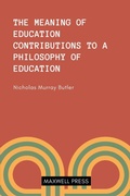 Cover: The Meaning of Education Contributions to a Philosoophy of Education - MJP Publisher