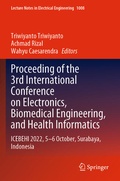 Cover: Proceeding of the 3rd International Conference on Electronics, Biomedical Engineering, and Health Informatics - Springer