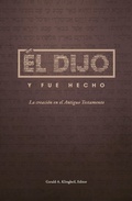 Cover: &Eacute;l dijo y fue hecho - EDITORIAL DE LA UNIVERSIDAD ADVENTISTA DEL PLATA