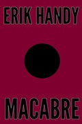 Cover: Macabre (The Rose Miller Trilogy, #2) - Erik Handy