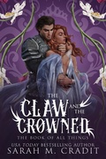 Cover: The Claw and the Crowned (The Book of All Things, #1) - Storyville Press