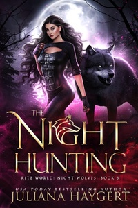 Enlarge image Cover: The Night Hunting (Rite World: Night Wolves, #3) - Dark Witch Press LLC