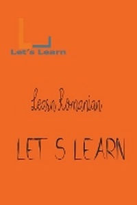 Enlarge image Cover: Let's Learn - Learn Romanian - Let's Learn