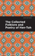 Cover: The Collected Folklore and Poetry of Hen-Toh - Mint Editions