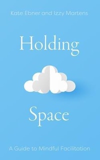 Abbildung von: Holding Space - Birch Tree Publications