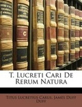Cover: T. Lucreti Cari de Rerum Natura - Nabu Press