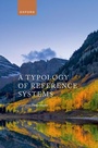 Cover: A Typology of Reference Systems - OUP eBook
