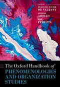 Cover: The Oxford Handbook of Phenomenologies and Organization Studies - OUP eBook