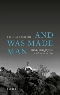 Abbildung von: And Was Made Man - OUP eBook