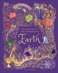 Cover: An Anthology of Our Extraordinary Earth - DK Children