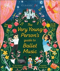 Enlarge image Cover: The Very Young Person's Guide to Ballet Music - DK Children