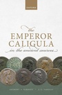 Cover: The Emperor Caligula in the Ancient Sources - Oxford University Press