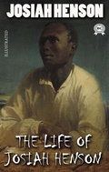 Cover: Life of Josiah Henson. Illustrated - Strelbytskyy Multimedia Publishing