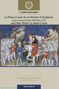 Cover: La Prinse et mort du Roy Richart d'Angleterre, based on British Library MS Harley 1319, and Other Works by Jehan Creton: Volume 65 - Cambridge University Press