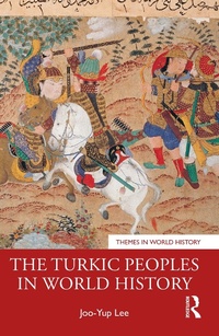 Bild: The Turkic Peoples in World History - Routledge