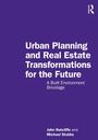 Cover: Urban Planning and Real Estate Transformations for the Future - Routledge