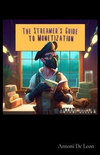 Abbildung von: The Streamer's Guide to Monetization - Merlin le Fay
