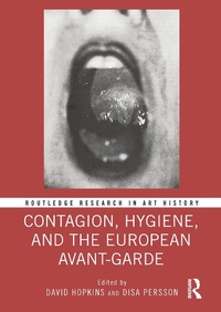 Abbildung von: Contagion, Hygiene, and the European Avant-Garde - Routledge