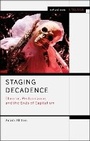 Cover: Staging Decadence - Methuen Drama