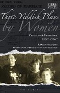 Cover: Three Yiddish Plays by Women - Bloomsbury Academic