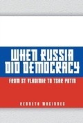 Cover: When Russia Did Democracy - Amberley Publishing