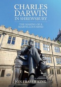 Cover: Charles Darwin in Shrewsbury - Amberley Publishing