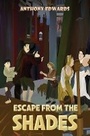 Cover: Escape from the Shades - Austin Macauley Publishers