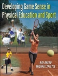 Cover: Developing Game Sense in Physical Education and Sport - Human Kinetics