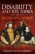 Bild: Disability and the Tudors - Pen & Sword History
