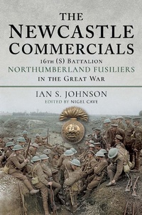 Abbildung von: The Newcastle Commercials - Pen & Sword Military