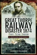 Bild: The Great Thorpe Railway Disaster 1874 - Pen & Sword History