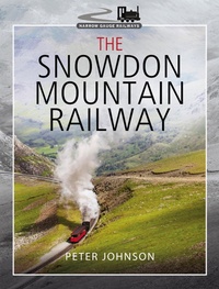 Bild: The Snowdon Mountain Railway - Pen & Sword Transport