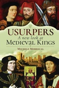 Bild: Usurpers, A New Look at Medieval Kings - Pen & Sword History