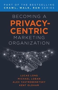 Abbildung von: Becoming a Privacy-Centric Marketing Organization - Lioncrest Publishing