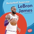 Cover: Basketball Superstar LeBron James - Lerner Publications