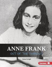 Abbildung von: Anne Frank - Lerner Publications