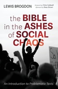 Cover: The Bible in the Ashes of Social Chaos - Cascade Books