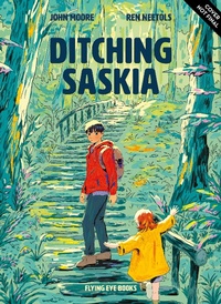 Enlarge image Cover: Ditching Saskia - Flying Eye Books