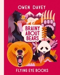 Cover: Brainy About Bears - Flying Eye Books