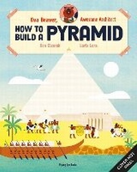 Enlarge image Cover: Eva Beaver, Awesome Architect: How to Build a Pyramid - Flying Eye Books