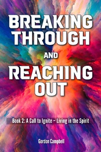 Enlarge image Cover: Breaking Through and Reaching Out (Book Two, #2) - Kingdom Publishers