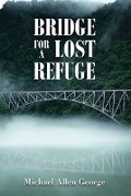 Cover: Bridge For A Lost Refuge - Agar Publishing