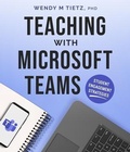 Cover: Teaching with Microsoft Teams - Breakneck Creek Press