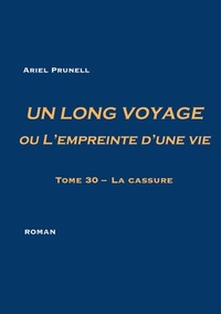 Abbildung von: UN LONG VOYAGE ou L'empreinte d'une vie - tome 30 - BoD - Books on Demand - Frankreich