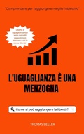 Cover: L'uguaglianza &egrave; una menzogna - Books on Demand