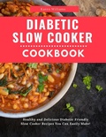 Cover: Diabetic Slow Cooker Cookbook (Diabetic Diet Cooking, #3) - Karen Williams